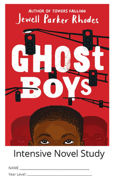 Preview of Ghost Boys by Jewel Parker Rhodes: Whole Novel Study