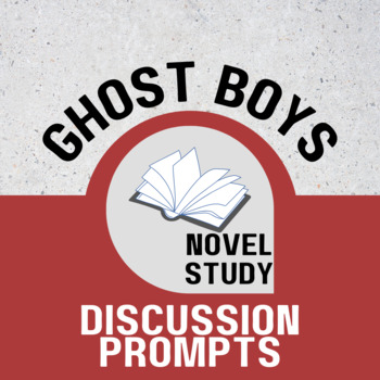 Preview of Ghost Boys by Jewell Parker Rhodes Chapter Discussion & Writing Question