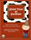 Ghost Town at Sundown Magic Tree House #10 Comprehension T