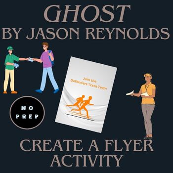 Preview of Ghost by Jason Reynolds, Make a Flyer Activity, Symbolism and Story Details