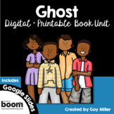 Ghost by Jason Reynolds Novel Study: Digital + Printable B