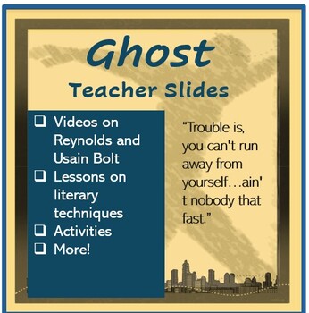 Preview of Ghost by Jason Reynolds TEACHER GOOGLE SLIDES w/ videos, activities, EASEL