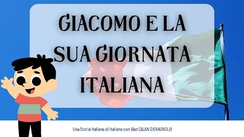 Preview of Giacomo e la sua giornata italiana - Italian Children's Book for school abroad