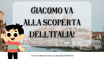 Preview of Giacomo va alla scoperta dell'Italia! - An Italian Children's Book on Italy!