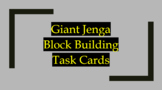 Giant Jenga Block Building Task Cards