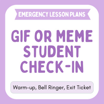 Preview of Gif or Meme Student Check-In Warm-up, Bell Ringer, Exit Ticket