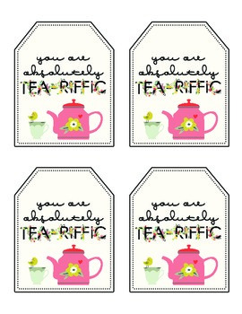 Gift Handout: You Are Tea-riffic by Miss Kaili Bug | TpT