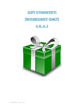 Preview of Gift Symmetry - 4.G.A.3 - Worksheet ONLY