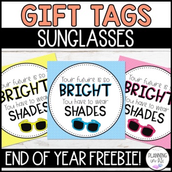 Preview of Gift Tags for End of Year Sunglasses FREEBIE