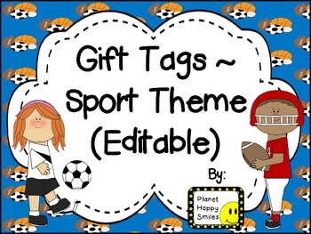 Gift Tags ~ Sports Theme (Editable) by Planet Happy Smiles | TPT