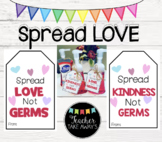 Soap/Sanitizer - Spread Kindness/Love Not Germs Gift Tags