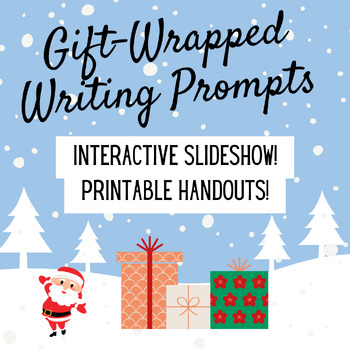 Preview of Gift-Wrapped Holiday Writing Prompts: An Interactive Slideshow!