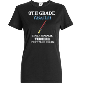 Preview of Gift for 8th Grade Teachers, Printable T shirt Design