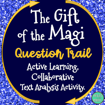 Preview of Gift of the Magi O. Henry Question Loop - Trail Activity - Active ELA Lesson