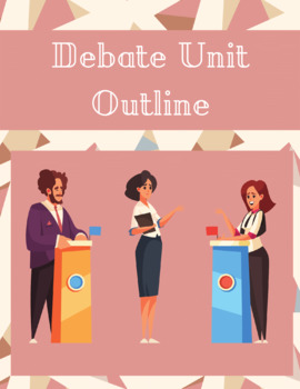 Preview of Gifted Debate Unit Outline- Applicable to any Content or Topic