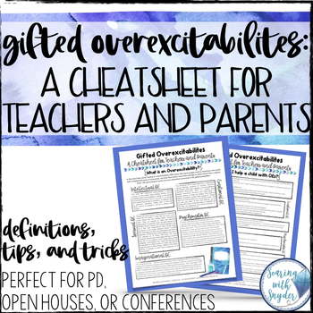 Preview of Gifted Education Cheat Sheet- Gifted Overexcitabilities Tips and Tricks
