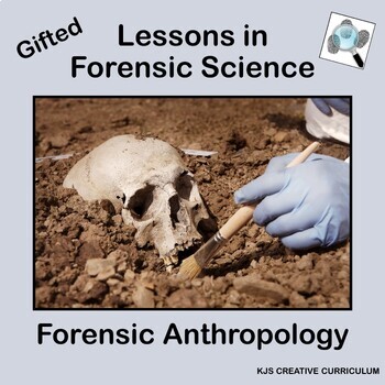 Preview of Gifted Lessons Forensic Science Anthropology Bones