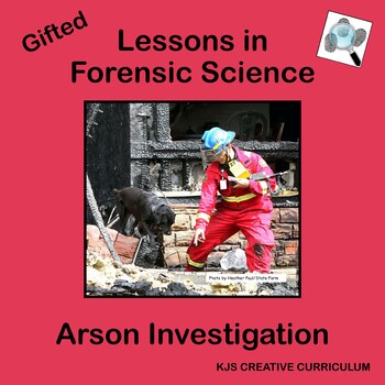Preview of Gifted Lessons in Forensic Science Arson Investigation