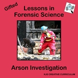 Gifted Lessons in Forensic Science Arson Investigation