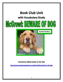 Preview of Gifted Literature Circle with Vocabulary: McGrowl, BEWARE OF DOG by Bob Balaban