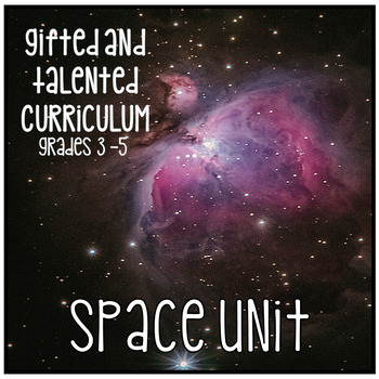 Preview of Gifted and Talented Curriculum - Space Unit Third Fourth Fifth Grade