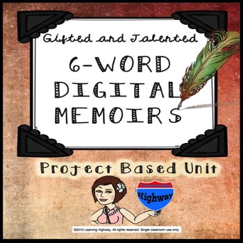 Preview of Gifted and Talented Six-Word Digital Memoir Project Based Unit