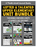 Gifted and Talented: Upper  Elementary Units Bundle