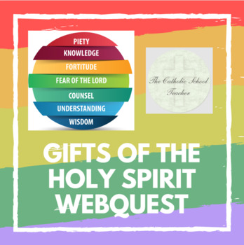 Preview of Gifts of the Holy Spirit WebQuest