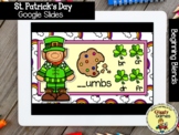 Giggly Games St. Patricks Beginning Blends GOOGLE SLIDES D