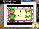Giggly Games St. Patricks Doubles Addition GOOGLE SLIDES D