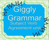 Giggly Grammar: Subject Verb Agreement Complete Unit