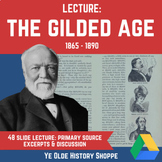 Gilded Age & American Industry PowerPoint Lecture - APUSH - US History PPT