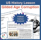 Gilded Age Corruption- Complete US History Lesson-Analyze 