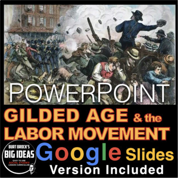 Preview of Gilded Age Labor Movement PowerPoint /Google Slides, Speaker Notes, Guided Notes