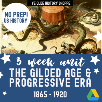 Preview of Gilded Age & Progressive Era in America - 3 Week Unit - US History