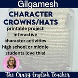 Gilgamesh Printable Characterization Unit Lesson and Crowns