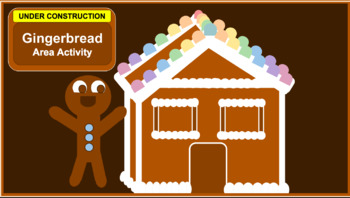 Preview of Gingerbread Area Project