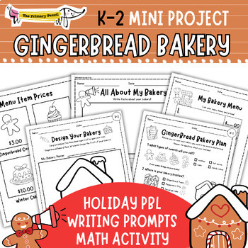 Preview of Gingerbread Bakery! Mini Project | K-2 Holiday PBL, Writing, & Math Lessons