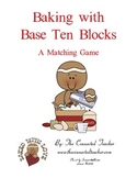 Gingerbread Baking With Base Ten Blocks