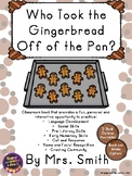 Gingerbread Class Book: Who Took the Gingerbread off the Pan?