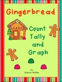 Gingerbread Count, Tally, Graph Graphing Activity