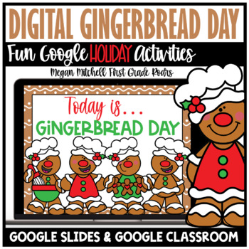 Preview of Gingerbread Day Activities Holiday Digital Theme Day Google Slides