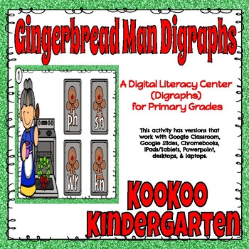 Preview of Gingerbread Digraphs-A Digital Literacy Center (Compatible with Google Apps)