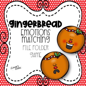 Preview of Gingerbread Emotions Matching File Folder Game {CHRISTMAS}