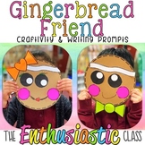 Gingerbread Friend Craftivity & Writing Prompts
