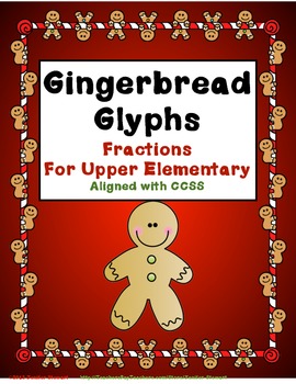 Preview of Gingerbread Glyphs for Upper Elementary Students - Fractions