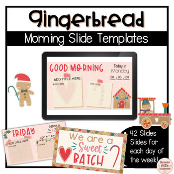 Preview of Gingerbread Holiday Themed Morning Slides Templates | For Google Slides