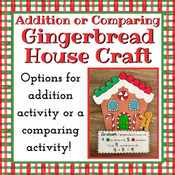 Preview of Gingerbread House Addition OR Comparing Craftivity