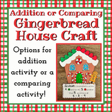 Gingerbread House Addition OR Comparing Craftivity