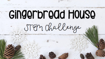 Preview of Gingerbread House Building - Winter STEM Challenge (Editable)